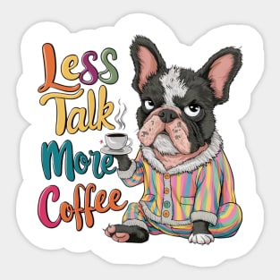 Illustration design of adorable and grumpy French bulldog, wearing warm pajamas (2) Sticker